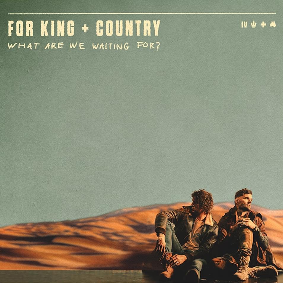 For King and Country What Are We Waiting For? Vinyl 2LP