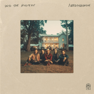 NEEDTOBREATHE Into the Mystery vinyl album cover