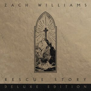 Zach Williams Rescue Story Deluxe Edition Double Vinyl LP