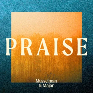Dan Musselman and Titus Major Praise Vinyl LP